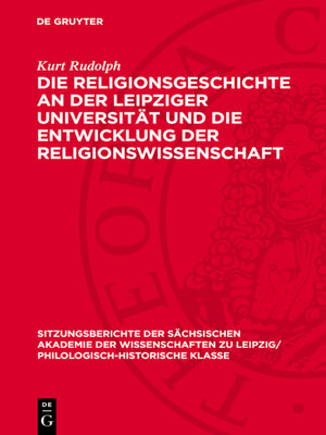 cover image of Die Religionsgeschichte an der Leipziger Universität und die Entwicklung der Religionswissenschaft